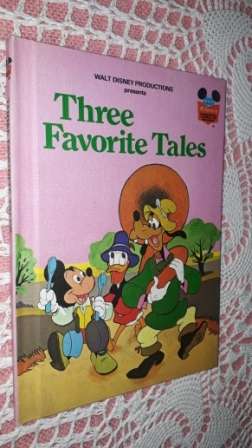 Three Favorite Tales A Walt Disney Book
