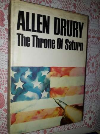 The Throne of Saturn        Allen Drury