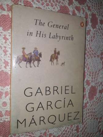 The General in His Labyrinth     Gabriel Garcia Marquez