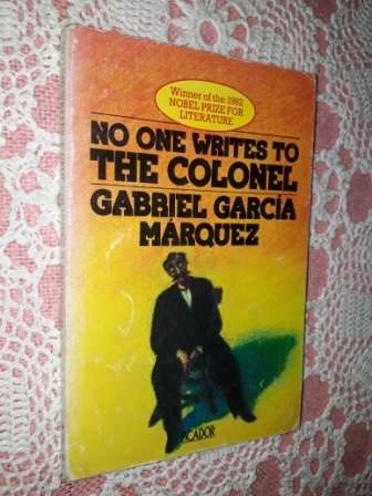No One Writes to the Colonel  Gabriel Garcia Marquez