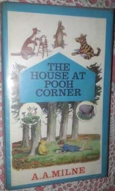 The House at Pooh Corner  AA Milne