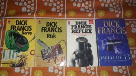 4 Dick Francis  : Field of 13 : Nerve , Risk ,Reflex