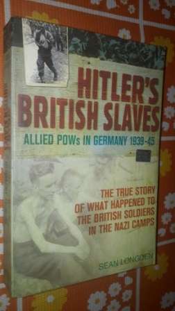 Hitler`s British Slaves  Sean Longden