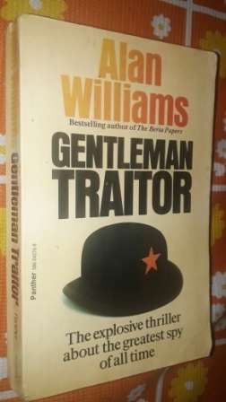Gentleman Traitor  Alan Williams