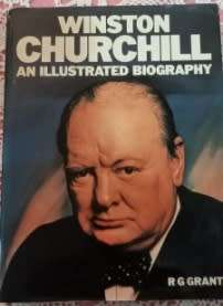 Winston Churchill An Illustrated Biography  RC Grant