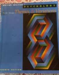 Psychology Themes and Variations 4th Edition  Wayne Weiten