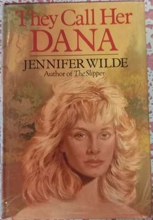 They Call her Dana   Jennifer Wilde