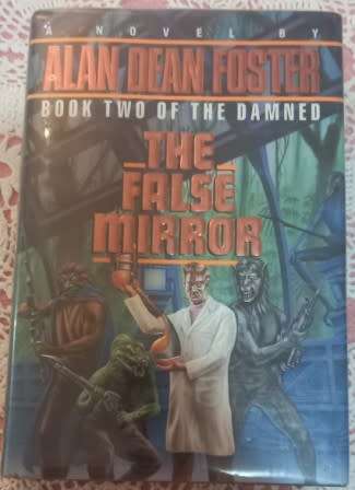 The False Mirror  Book 2 of The Damned  AD Foster