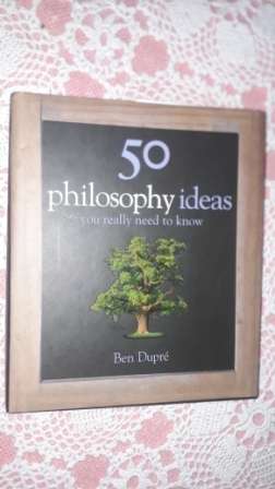50 philosophy ideas    Ben Dupre