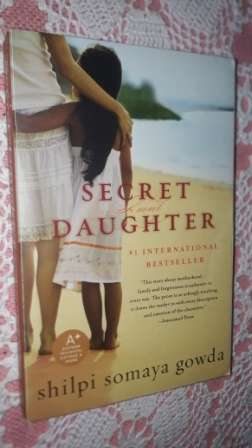 Secret Daughter    Shilpi S Gowda