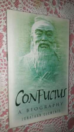 Confucius A Biography   Jonathan Clements