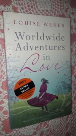 Worldwide Adventures in Love Louise Wener