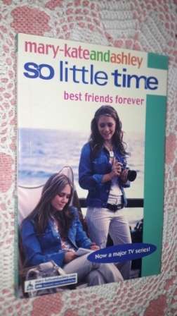 Mary-Kate and Ashley,so little time Best friends for ever