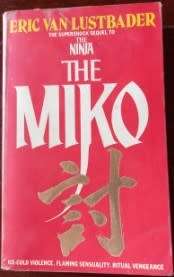 The Miko and Black Heart   Eric van Lustbader