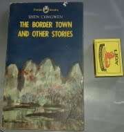 John Goldfarb,Please come Home  WP Blattyand The Border Town and Other Stories S Congwen