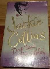 Drop Dead Beautiful  Jackie Collins