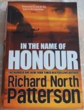 In the Name of Honour Richard north Patterson