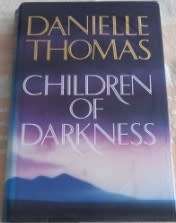 Children of Darkness Danielle Thomas