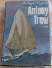 The White Schooner   Antony Trew
