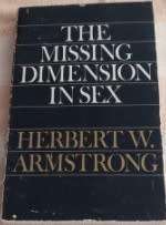 The Missing Dimension in sex herbert w Armstrong