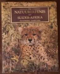 Die Natuurerfenis van Suider Afrika  D Bristow and G Cubitt
