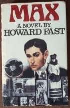 The Silence of History by JT Farrell and Max by H Fast