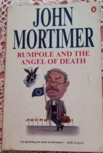 Rumpole and the Angel of Death   John Mortimer