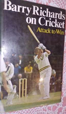 Barry Richards on Cricket Attack to Win