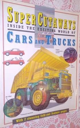 Super Cutaways Inside the Exciting World of Cars & Trucks