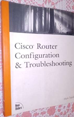 Cisco Router Configuration & Troubleshooting  Mark Tripod