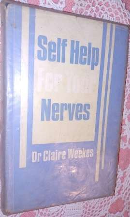 Self Help for your Nerves  Dr Claire Weekes