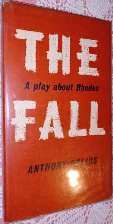 The Fall A Play About Rhodes A Delius
