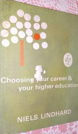 Choosing your Career & your Higher education   Niels Lindhard