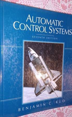 Automatic Control Systems  Benjamin C Kuo 7th Edition