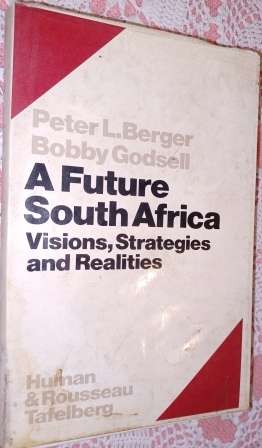 A Future South Africa  PL Berger B Godsell