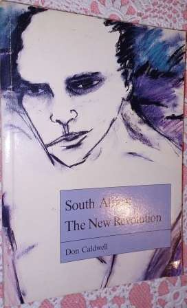 South Africa : The New Revolution  Don Caldwell