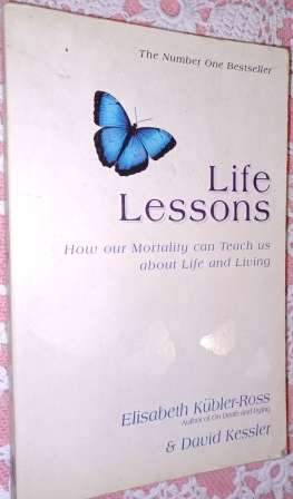 Life Lessons  Elisabeth Kubler-Ross  & David Kessler