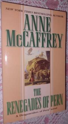 The Renegades of Pern Anne McCaffrey
