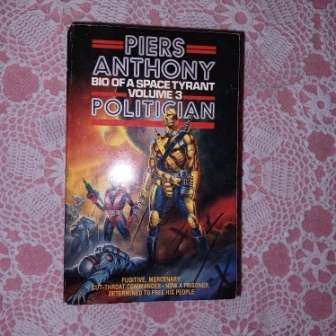 Politician Bio of a Space Tyrant Piers Anthony