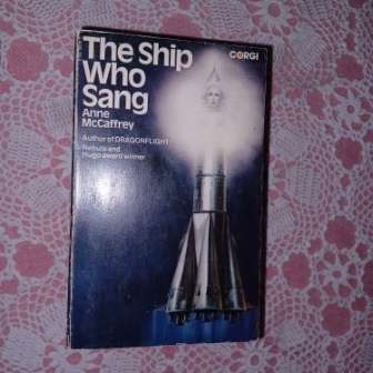 The Ship who Sang Anne McCaffrey