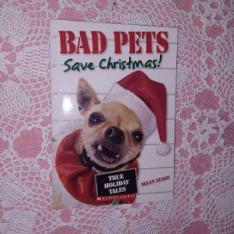 Bad Pets Save Christmas  Allan Zullo