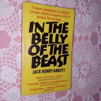 In the Belly of The Beast Jack H Abbott