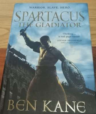 Spartacus The Gladiator  Ben Kane