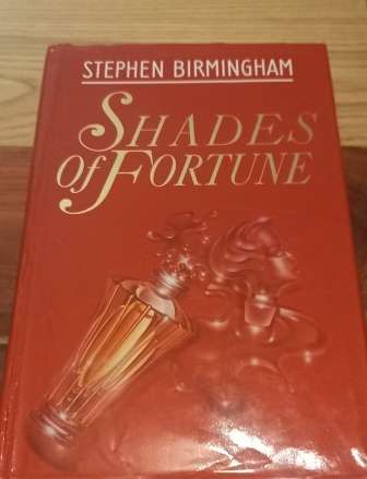 Shades of Fortune  Stephen Birmingham