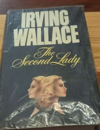 The Second Lady      Irving Wallace