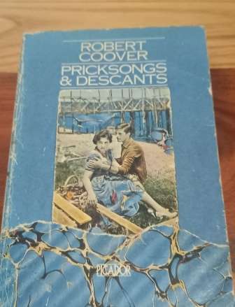 Pricksongs & Descants Robert Coover