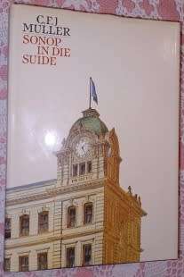 Sonop in die Suide deur CFJ Muller