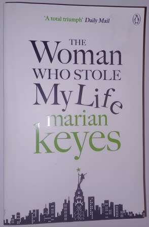 The Woman who Stole my life Marian Keyes