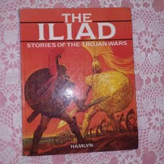 The Iliad Stories of the Trojan Wars