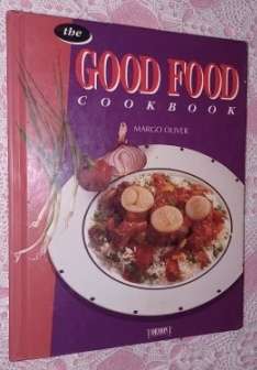 The Good Food Cook Book     Margo Oliver